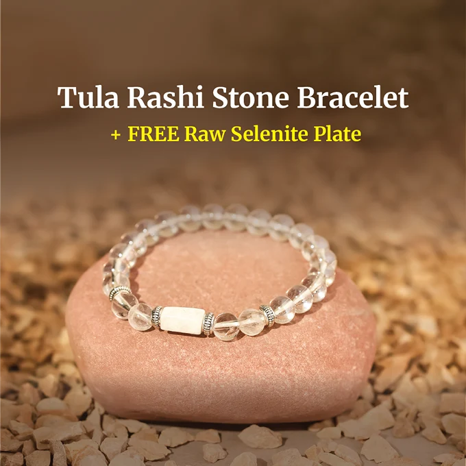 Libra (Tula Rashi) Stone Bracelet with FREE Raw Selenite Plate